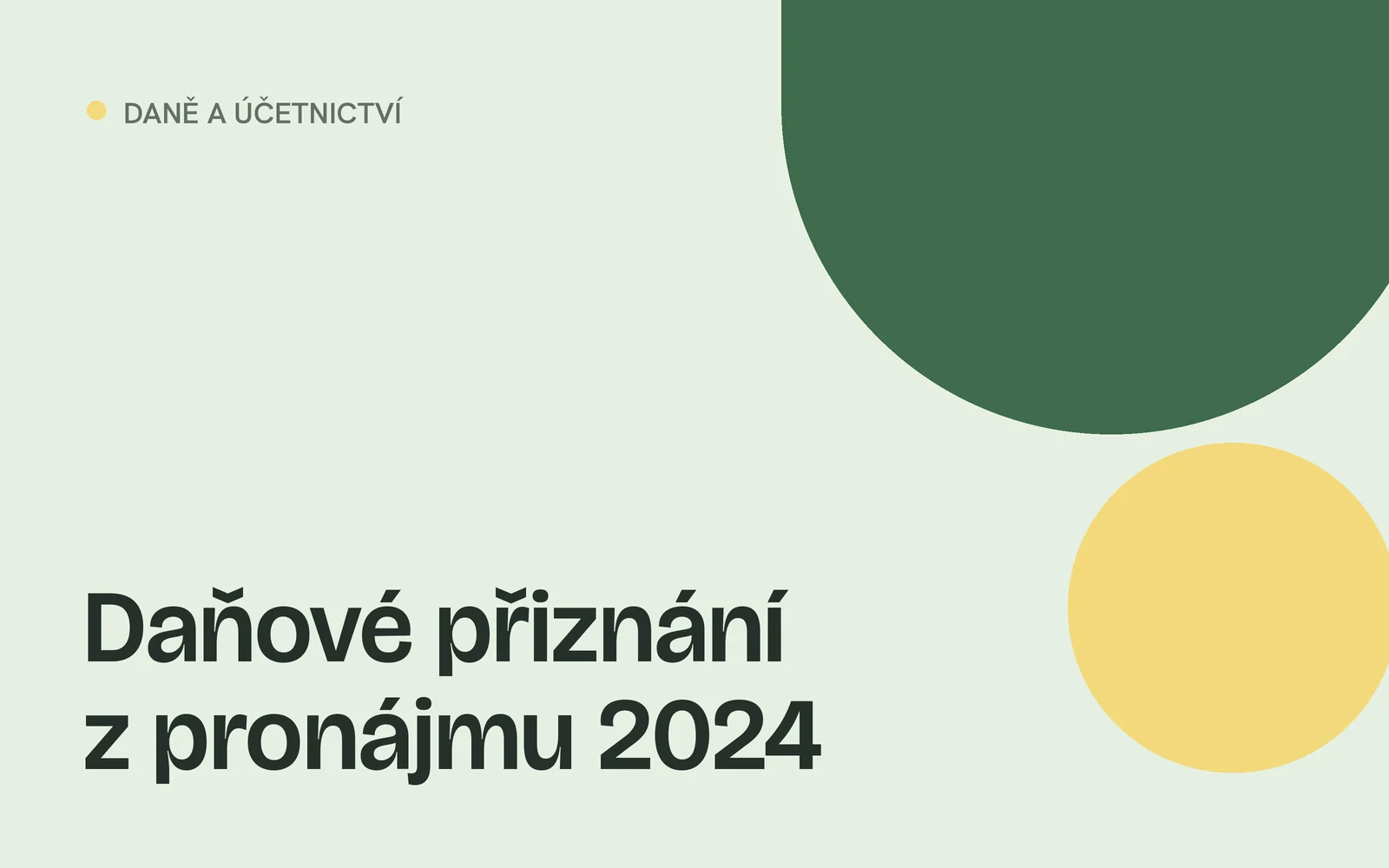 Náhled článku s nadpisem „Daňové přiznání z pronájmu 2024“ a geometrickými tvary v barvách webu