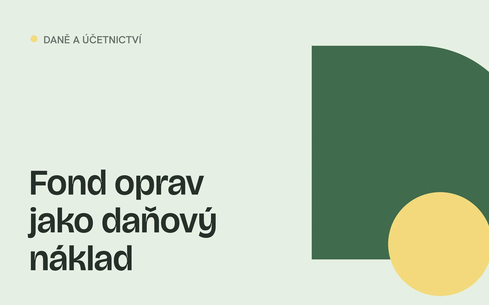 Náhled článku s nadpisem „Fond oprav jako daňový náklad“ a geometrickými tvary v barvách webu